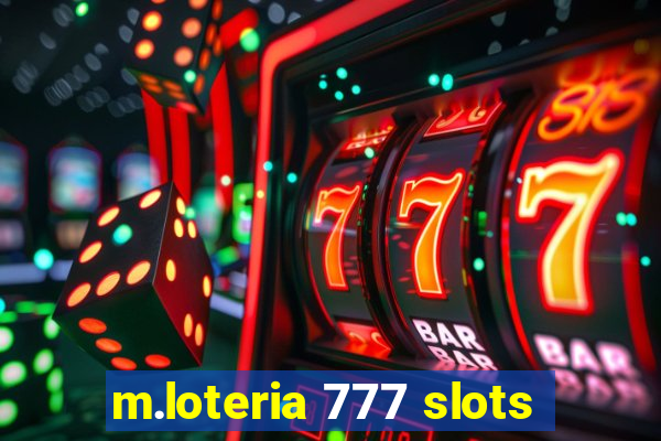 m.loteria 777 slots